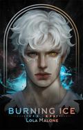 Burning Ice (Claimed by Kings #2) by Lola Malone