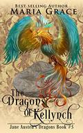 The Dragons of Kellynch by Maria Grace