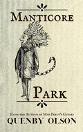 Manticore Park by Quenby Olson