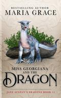Miss Georgiana and the Dragon by Maria Grace