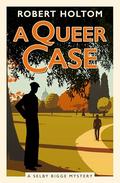 A Queer Case by Robert Holtom
