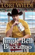 Jingle Bell Buckaroo: A Heartwarming Small Town Christmas/Western/Time Travel Romance (Christmas Card Cowboys #4) by Lori Wilde