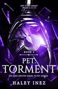 Pet: Torment by Haley Inez
