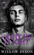 Fight or Flight by Willow Dixon