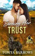 Earning Her Trust (Valor Ridge #2) by Tonya Burrows