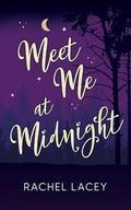 Meet Me at Midnight by Rachel Lacey