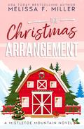 The Christmas Arrangement by Melissa F. Miller