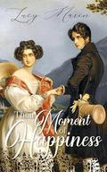 Their Moment of Happiness: A Pride and Prejudice Variation by Lucy Marin