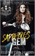 Sapphire's Gem (Royal Harlots MC - Portsmouth NH Chapter #1) by Elizabeth N. Harris