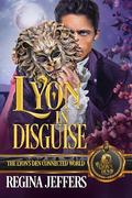 Lyon in Disguise by Regina Jeffers