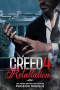 Creed 4: Retaliation by Phoenix Daniels