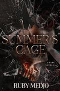 Summer's Cage by Ruby Medjo