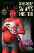 I Knocked Up Satan's Daughter by Carlton Mellick III
