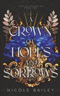 A Crown of Hopes and Sorrows by Nicole Bailey