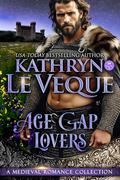 Age Gap Romance: A Medieval Romance Collection by Kathryn Le Veque