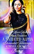 A Satiated Alpha: Elemental Tetherings by Alexandria Infante
