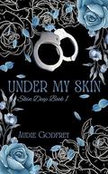 Under My Skin (Skin Deep #1) by Audie Godfrey