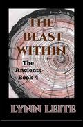 The Beast Within (The Ancients #4) by Lynn Leite