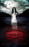 A Shade of Vampire: A Shade of Vampire Book 1 by Bella Forrest