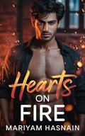 Hearts on Fire: Steamy Marriage-in-Trouble Second Chances Romance (Everhart Adventures #3) by Mariyam Hasnain