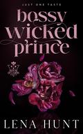 Bossy Wicked Prince (House of Cards #1) by Lena Hunt