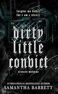 Dirty Little Convict (Sinners Welcome #6) by Samantha Barrett