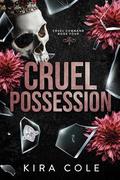 Cruel Possession by Kira Cole