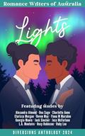 Diversions - Lights: 2024 Romance Writers of Australia Short Story Anthology by L.A. Monteiro