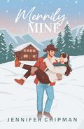 Merrily Mine  by Jennifer Chipman