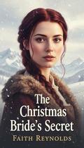 The Christmas Bride's Secret by Faith Reynolds