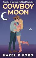 Cowboy Moon by Hazel K Ford