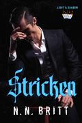 Stricken (Light & Shadow #4) by N.N. Britt