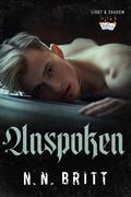 Unspoken (Light & Shadow #3) by N.N. Britt
