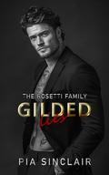 Gilded Lies: A Secret Identity Mafia Romance (The Rosetti Family Chicago #4) by Pia Sinclair