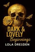 Dark & Lovely Beginnings: A Dark & Lovely Prequel (The Vassallo Wolves #1) by Lola Dresden