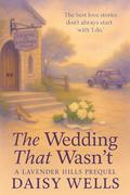 The Wedding That Wasn't by Daisy Wells