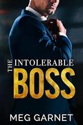 The Intolerable Boss: A single-mom, billionaire romance (New York Office Billionaires #3) by Meg Garnet