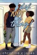 Definitely NOT A Thing by Christina C. Jones