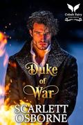 Duke of War: A Steamy Historical Regency Romance Novel (Regency Gods #5) by Scarlett Osborne