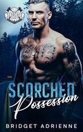 Scorched Possession: an Insta-Obsession Stalker Romance by Bridget Adrienne