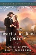 Heart's Perilous Journey (Wagon Train Matches #8) by Lacy Williams