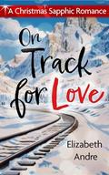 On Track for Love by Elizabeth Andre