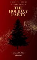 The Holiday Party: A Short Story Prequel by Sydney Taylor