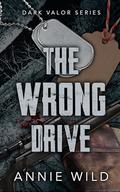 The Wrong Drive by Annie Wild