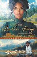 Upon the Broken Range by Lynnette Bonner