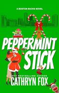Peppermint Stick (Boston Bucks #10) by Cathryn Fox
