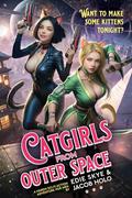 Catgirls from Outer Space by Edie Skye