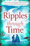 Ripples Through Time by Christina Courtenay