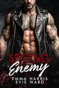 Sexting the Enemy: An Age Gap Forbidden MC RomanceーAlternative Version (Dark MC Romance Stand-Alone #2) by Evie Ward
