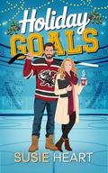 Holiday Goals: A Sweet Opposites Attract Hockey Romance (Falling For The Dragons of Firth City #4) by Susie Heart